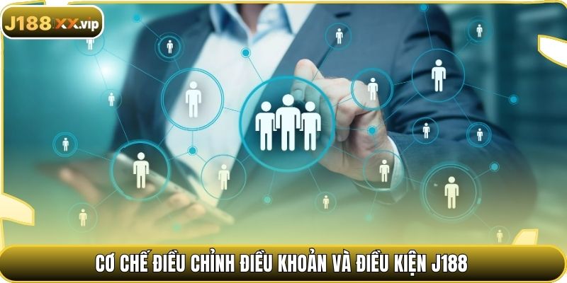 Cơ chế điều chỉnh điều khoản và điều kiện J188
