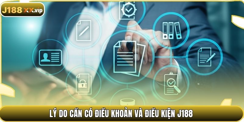 Lý do cần có điều khoản và điều kiện J188
