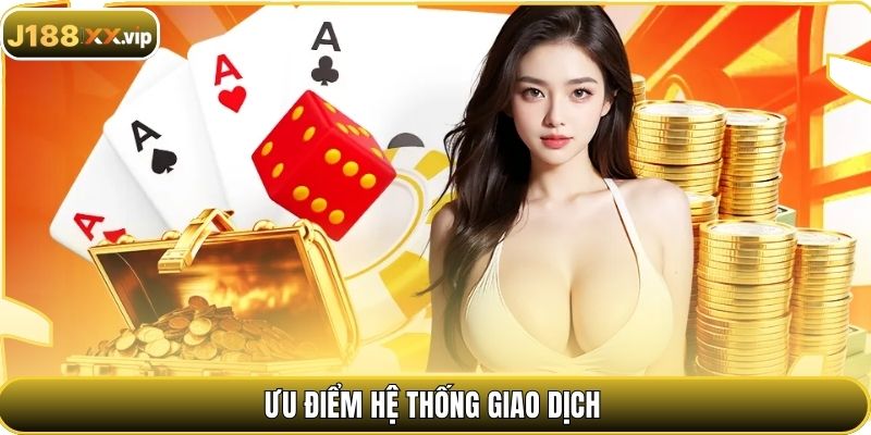 Ưu điểm hệ thống giao dịch